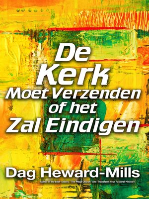 cover image of De Kerk Moet Zenden of Het Zal Eindigen